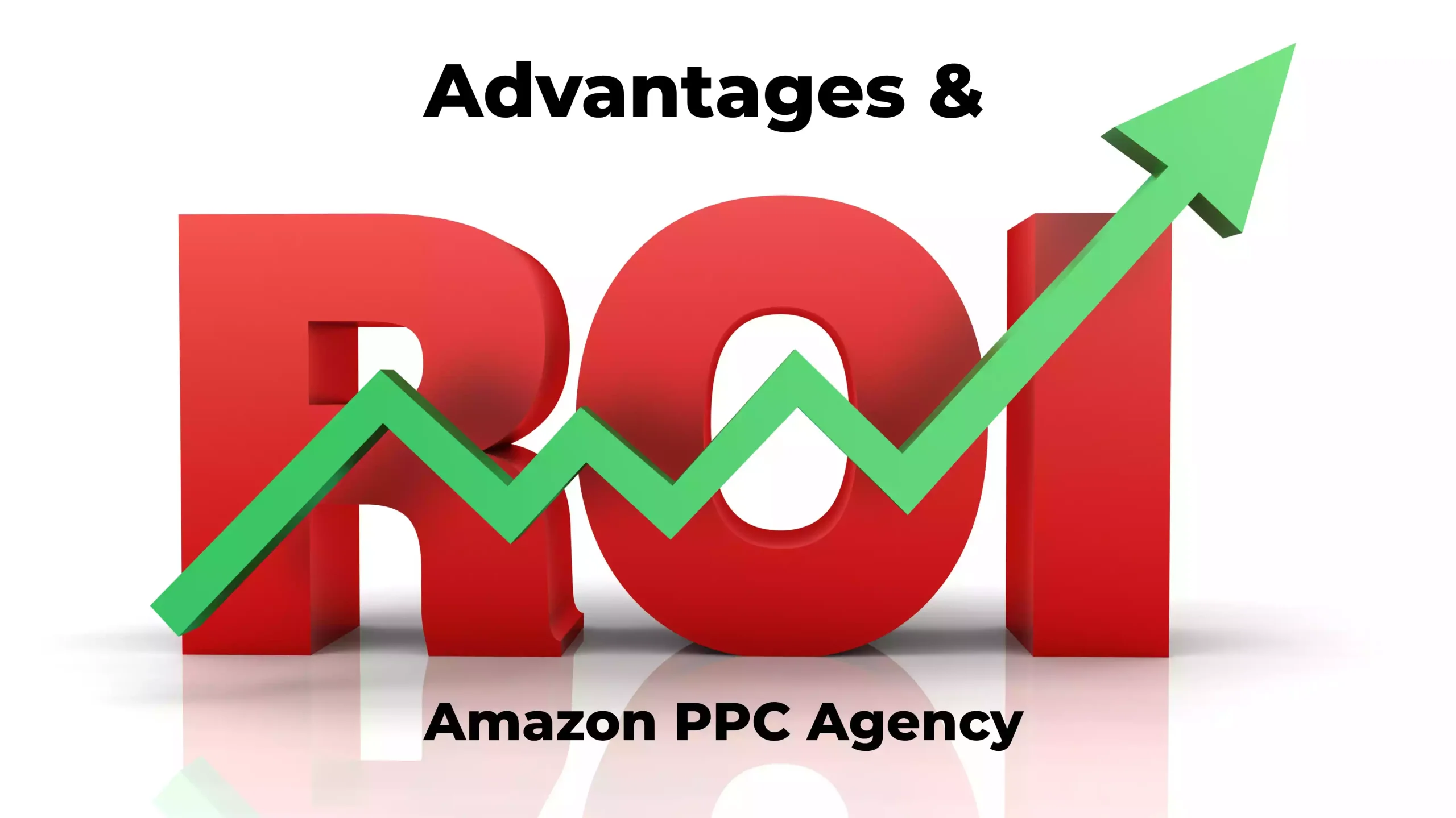 Advantages & ROI of amazon ppc