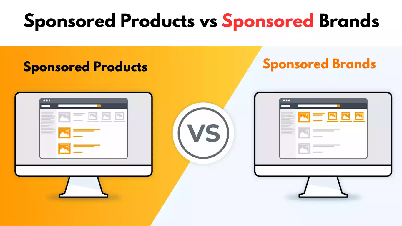 Sponsored Products vs Sponsored Brands