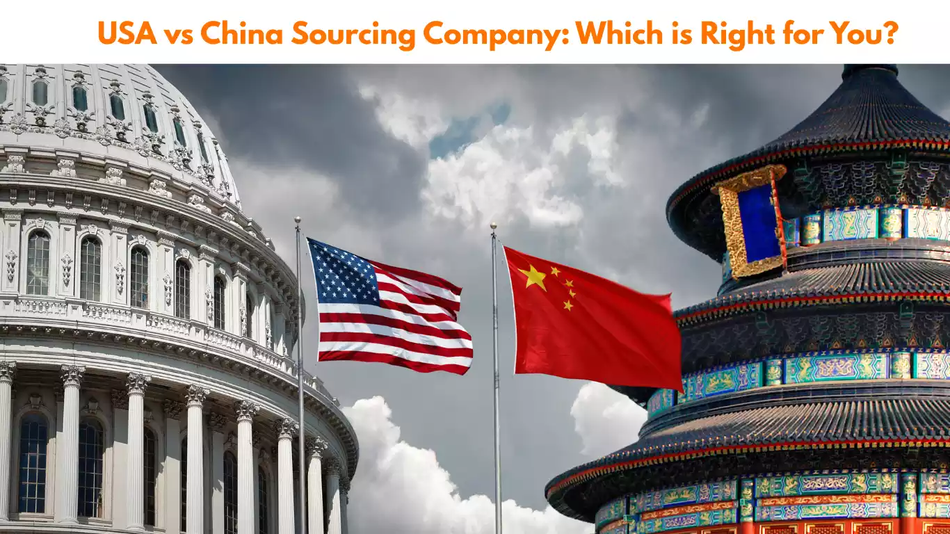 USA vs China Sourcing Company Which is Right for You